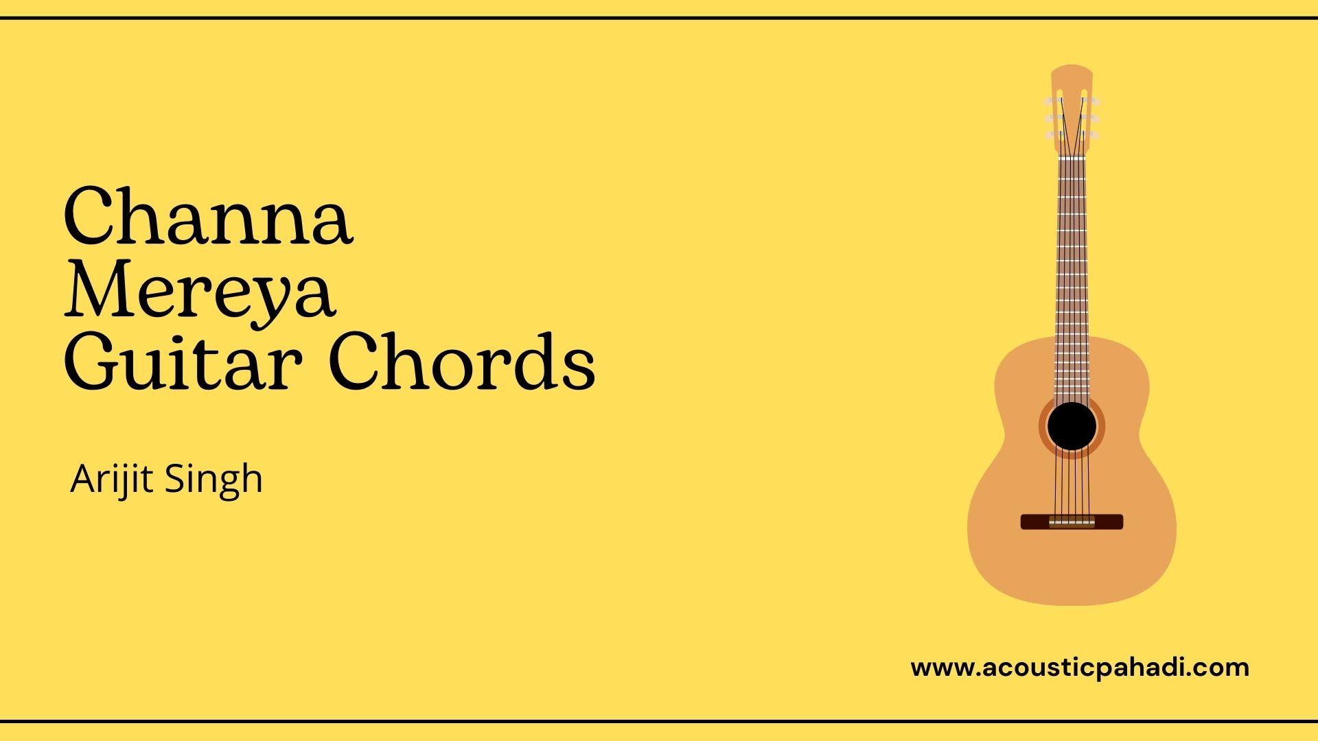 Channa mereya guitar chords with capo