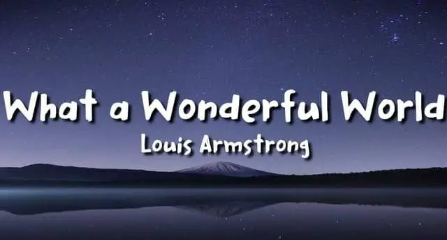 1678974910 What A Wonderful World Chords Louis Armstrong